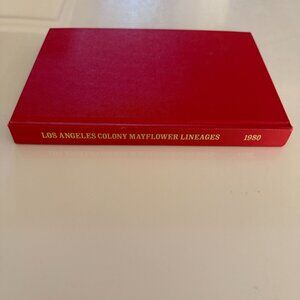 Los Angeles Colony Mayflower Lineages 1980 Edition Hardcover Book